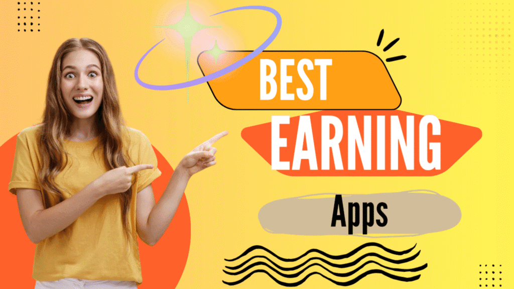 Earning apps sab tak ab